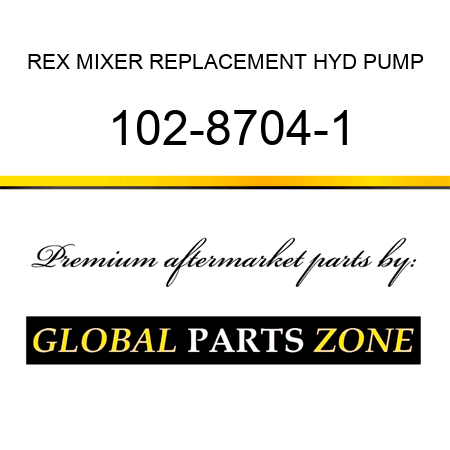 REX MIXER REPLACEMENT HYD PUMP 102-8704-1