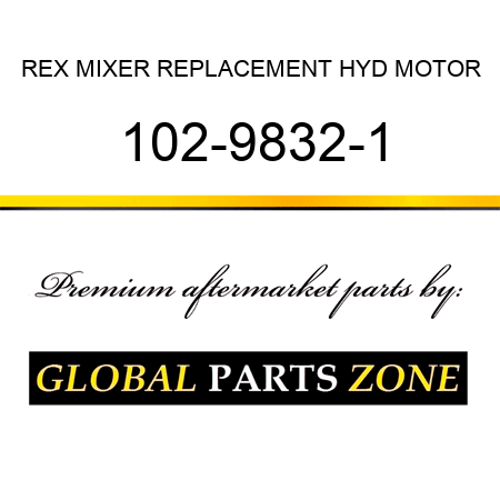 REX MIXER REPLACEMENT HYD MOTOR 102-9832-1