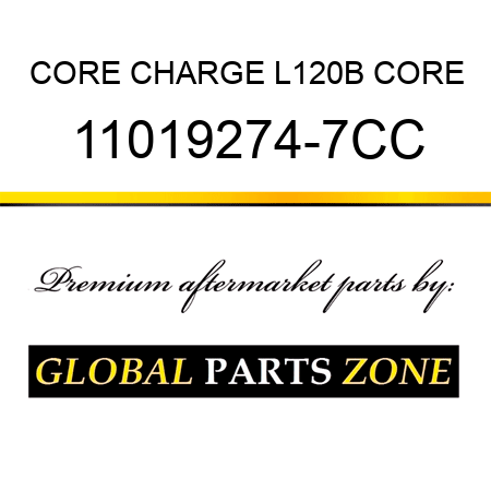 CORE CHARGE L120B CORE 11019274-7CC