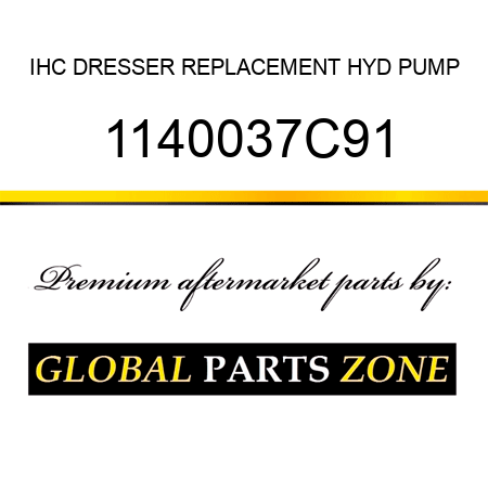 IHC DRESSER REPLACEMENT HYD PUMP 1140037C91