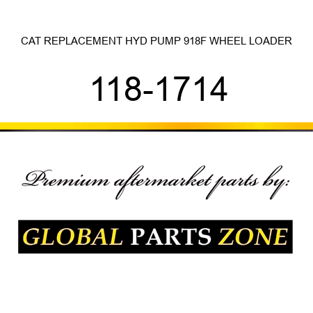 CAT REPLACEMENT HYD PUMP 918F WHEEL LOADER 118-1714