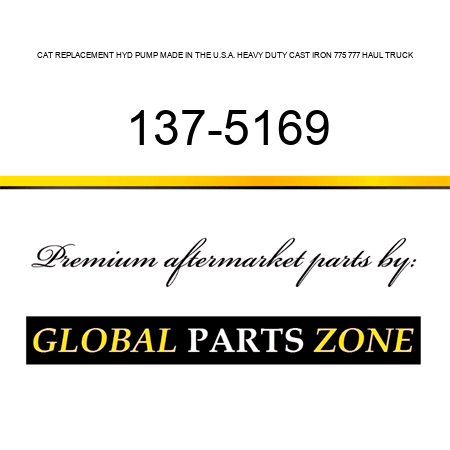 CAT REPLACEMENT HYD PUMP MADE IN THE U.S.A. HEAVY DUTY CAST IRON 775, 777 HAUL TRUCK 137-5169