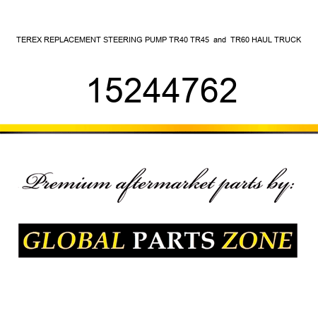 TEREX REPLACEMENT STEERING PUMP TR40, TR45 & TR60 HAUL TRUCK 15244762