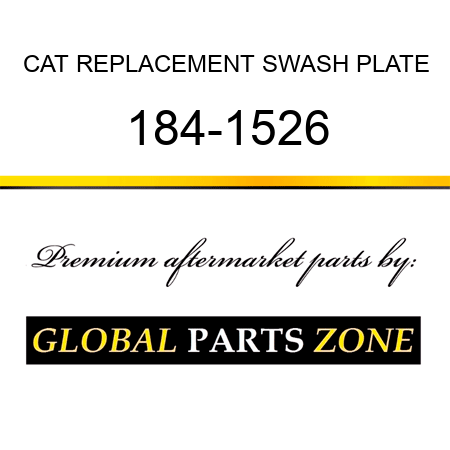 CAT REPLACEMENT SWASH PLATE 184-1526