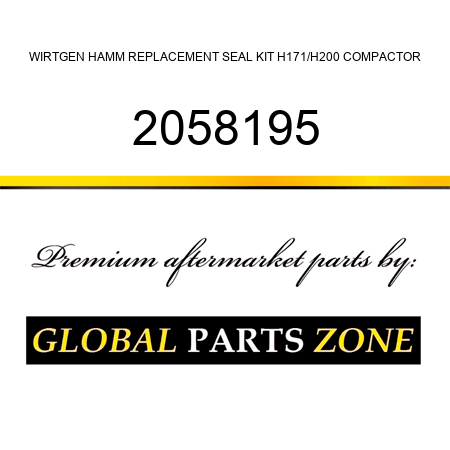 WIRTGEN HAMM REPLACEMENT SEAL KIT H171/H200 COMPACTOR 2058195