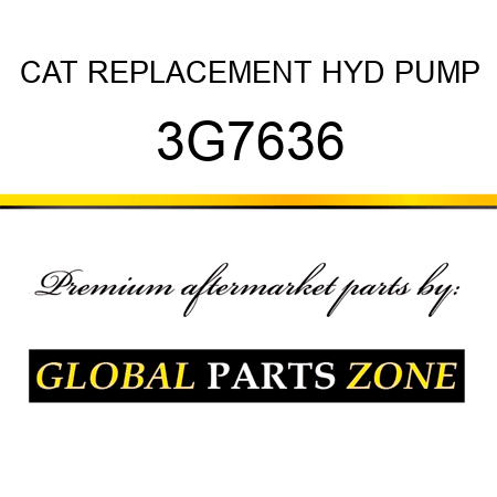CAT REPLACEMENT HYD PUMP 3G7636