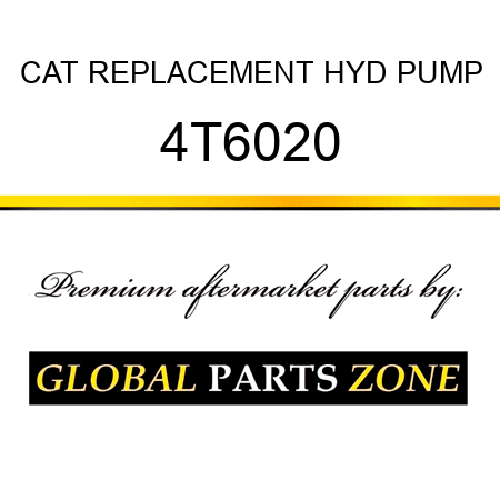 CAT REPLACEMENT HYD PUMP 4T6020