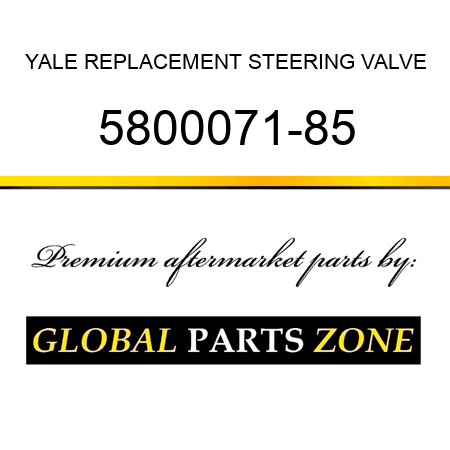 YALE REPLACEMENT STEERING VALVE 5800071-85