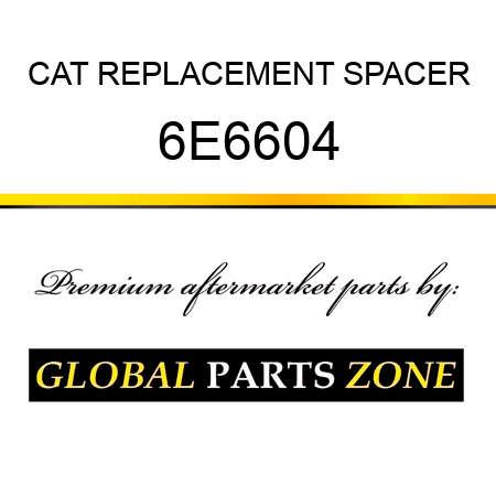CAT REPLACEMENT SPACER 6E6604