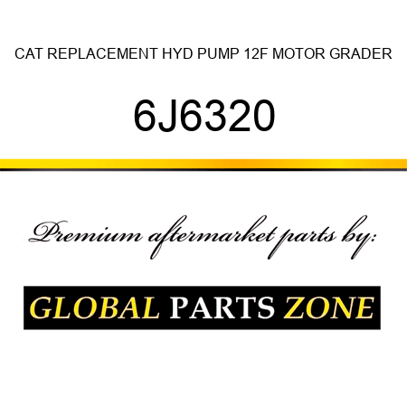 CAT REPLACEMENT HYD PUMP 12F MOTOR GRADER 6J6320