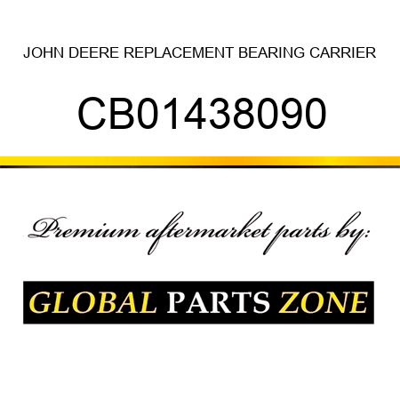 JOHN DEERE REPLACEMENT BEARING CARRIER CB01438090