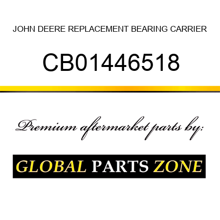 JOHN DEERE REPLACEMENT BEARING CARRIER CB01446518