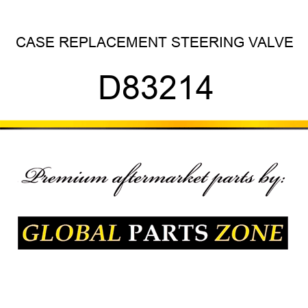CASE REPLACEMENT STEERING VALVE D83214