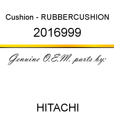 Cushion - RUBBER,CUSHION 2016999