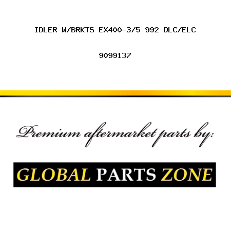 IDLER W/BRKTS EX400-3/5 992 DLC/ELC 9099137