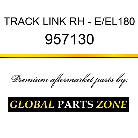 TRACK LINK RH - E/EL180 957130