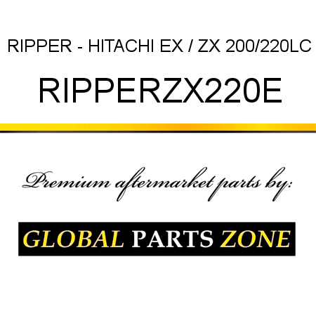 RIPPER - HITACHI EX / ZX 200/220LC RIPPERZX220E