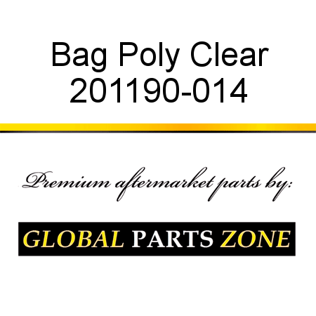Bag, Poly, Clear 201190-014