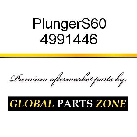 Plunger,S60 4991446