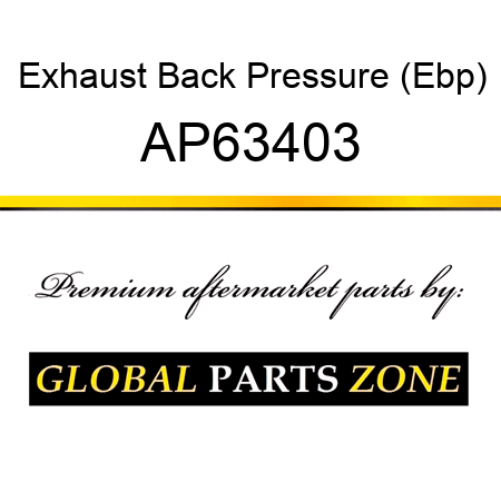 Exhaust Back Pressure (Ebp) AP63403
