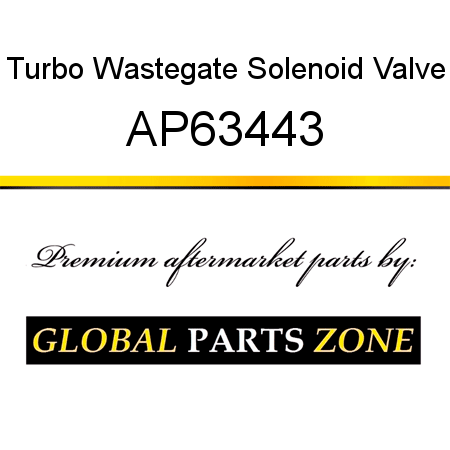 Turbo Wastegate Solenoid Valve AP63443