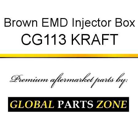 Brown EMD Injector Box CG113 KRAFT