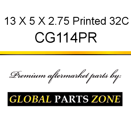 13 X 5 X 2.75 Printed 32C CG114PR