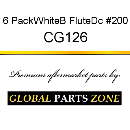 6 Pack,White,B Flute,Dc #200 CG126