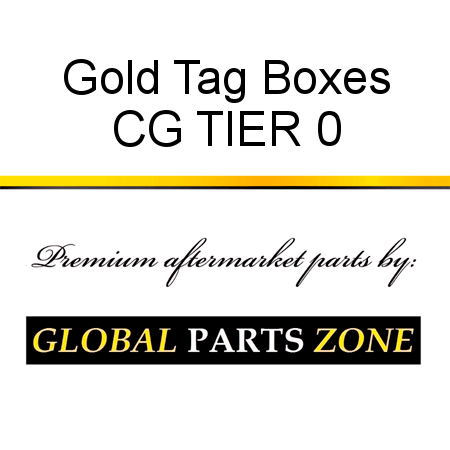 Gold Tag Boxes, CG TIER 0