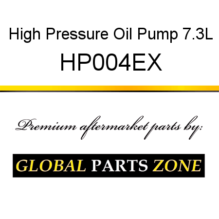 High Pressure Oil Pump, 7.3L HP004EX