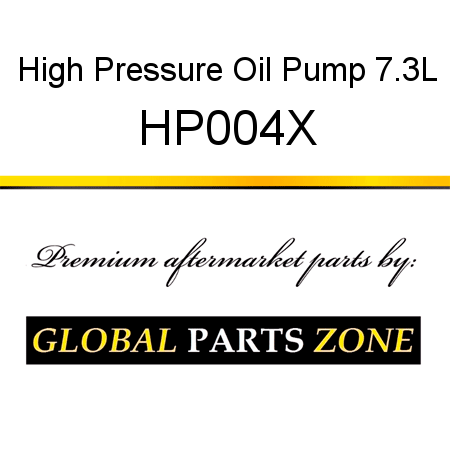 High Pressure Oil Pump, 7.3L HP004X
