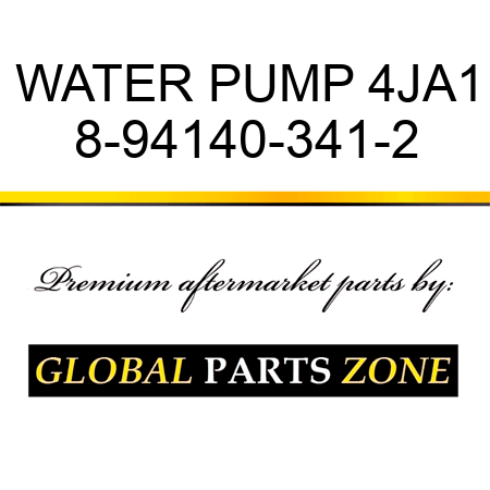 WATER PUMP 4JA1 8-94140-341-2