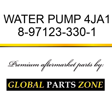WATER PUMP 4JA1 8-97123-330-1
