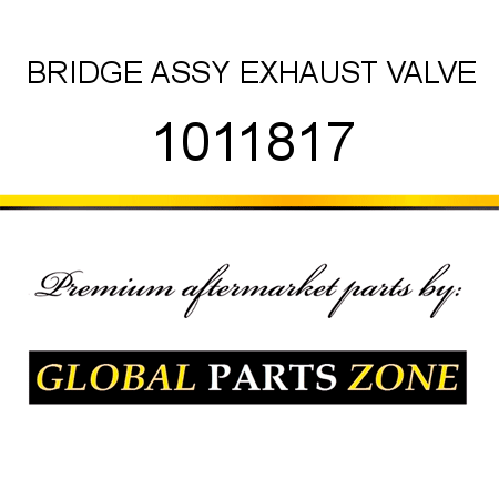 BRIDGE ASSY, EXHAUST VALVE 1011817
