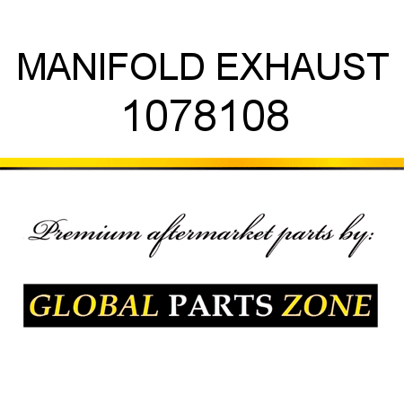 MANIFOLD, EXHAUST 1078108