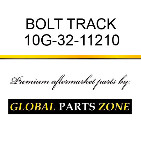 BOLT, TRACK 10G-32-11210