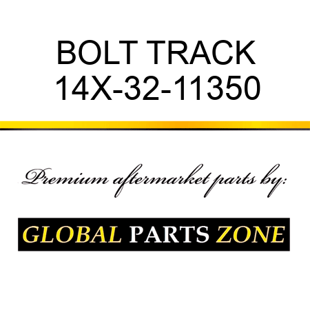 BOLT, TRACK 14X-32-11350