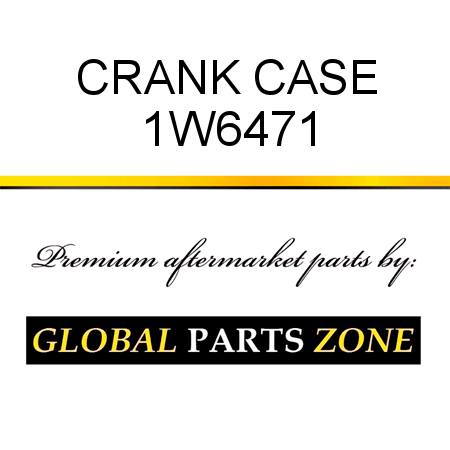 CRANK CASE 1W6471