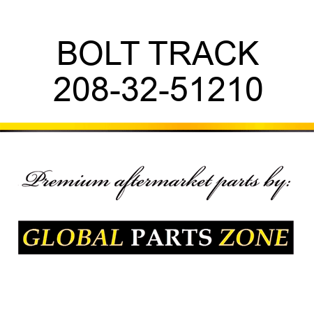 BOLT, TRACK 208-32-51210