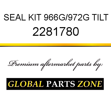 SEAL KIT 966G/972G TILT 2281780