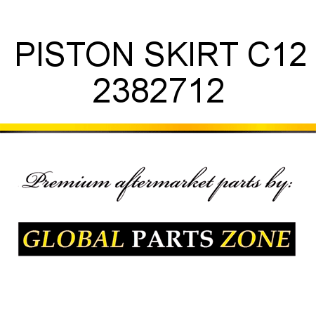 PISTON SKIRT C12 2382712