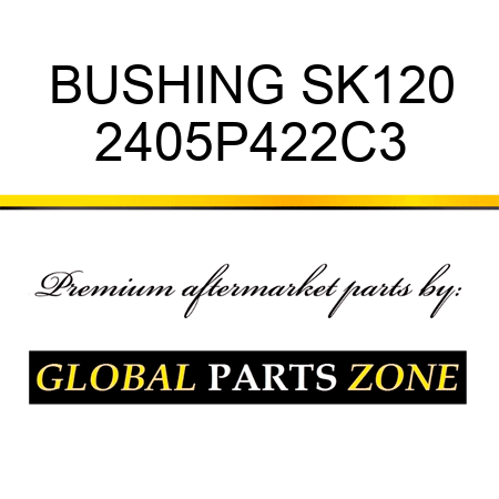 BUSHING SK120 2405P422C3