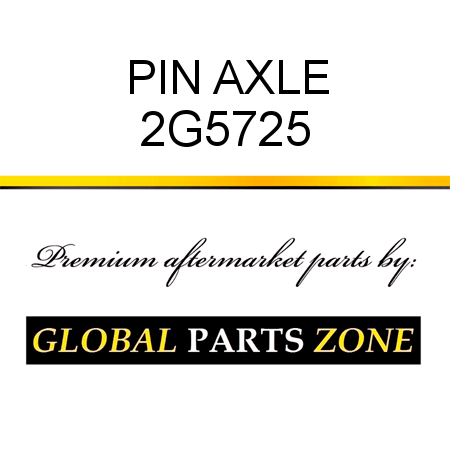 PIN, AXLE 2G5725