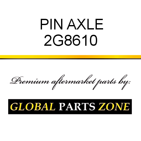 PIN, AXLE 2G8610