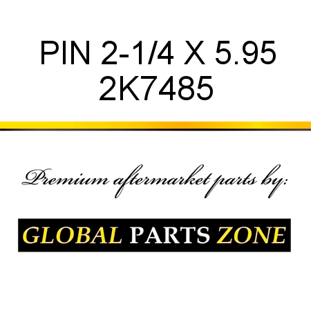 PIN 2-1/4 X 5.95 2K7485