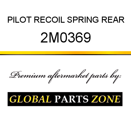 PILOT, RECOIL SPRING REAR 2M0369