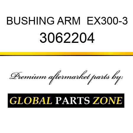 BUSHING, ARM  EX300-3 3062204