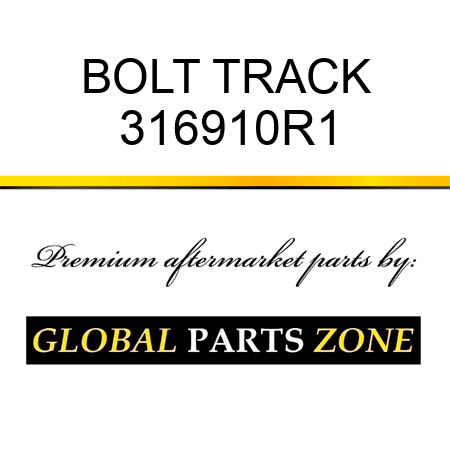 BOLT, TRACK 316910R1