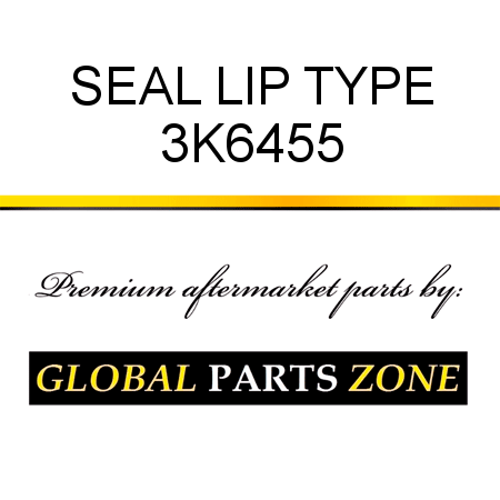 SEAL, LIP TYPE 3K6455