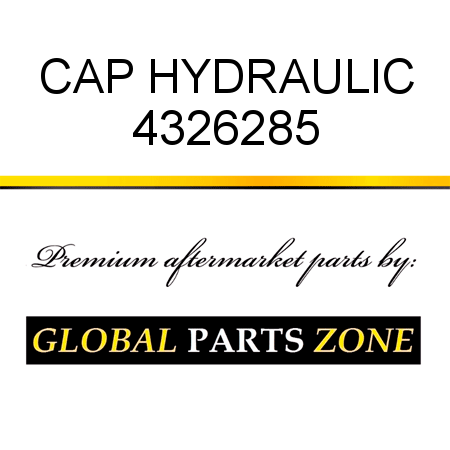 CAP, HYDRAULIC 4326285